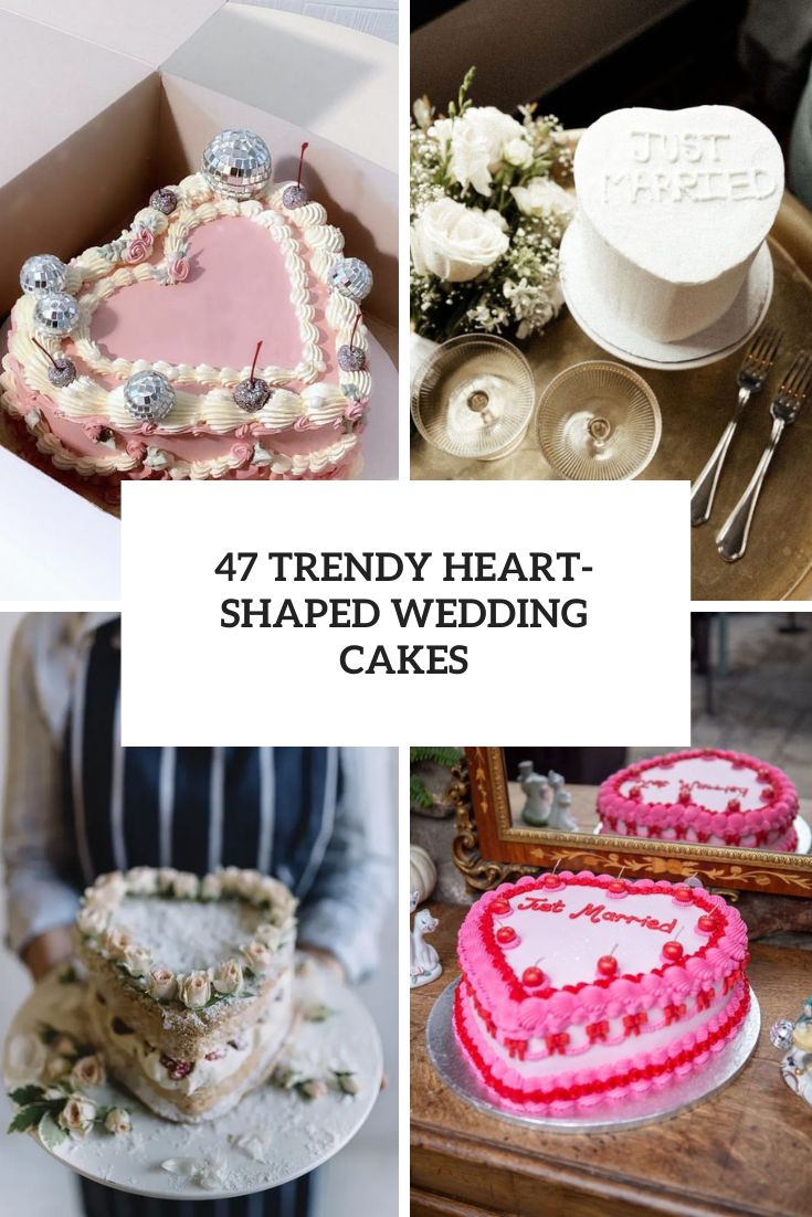 Trendy Heart Shaped Wedding Cakes cover