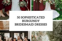 50 Sophisticated Burgundy Bridesmaid Dresses cover