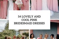 54 Lovely And Cool Pink Bridesmaid Dresses cover