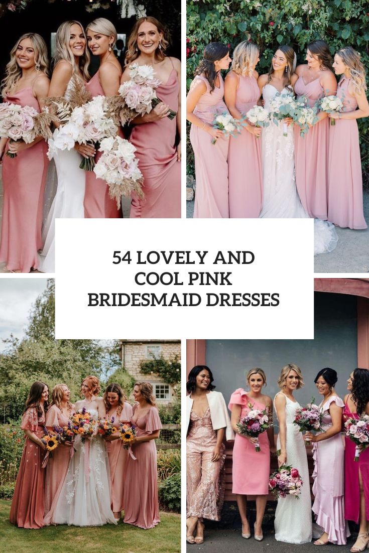 54 Lovely And Cool Pink Bridesmaid Dresses
