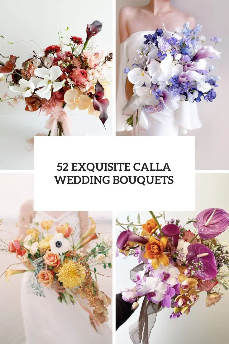 52 Exquisite Calla Wedding Bouquets cover