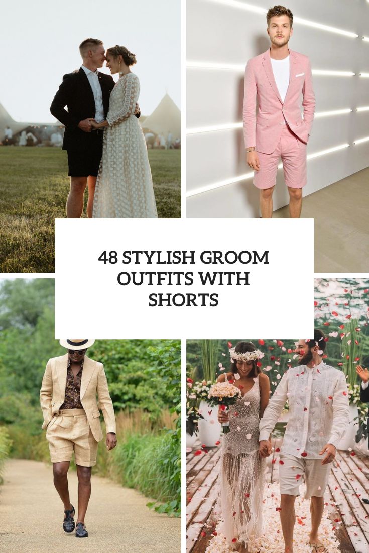 Stylish Groom Outfits With Shorts