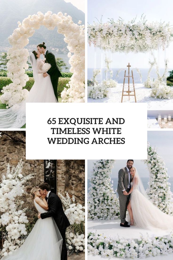 Exquisite And Timeless White Wedding Arches
