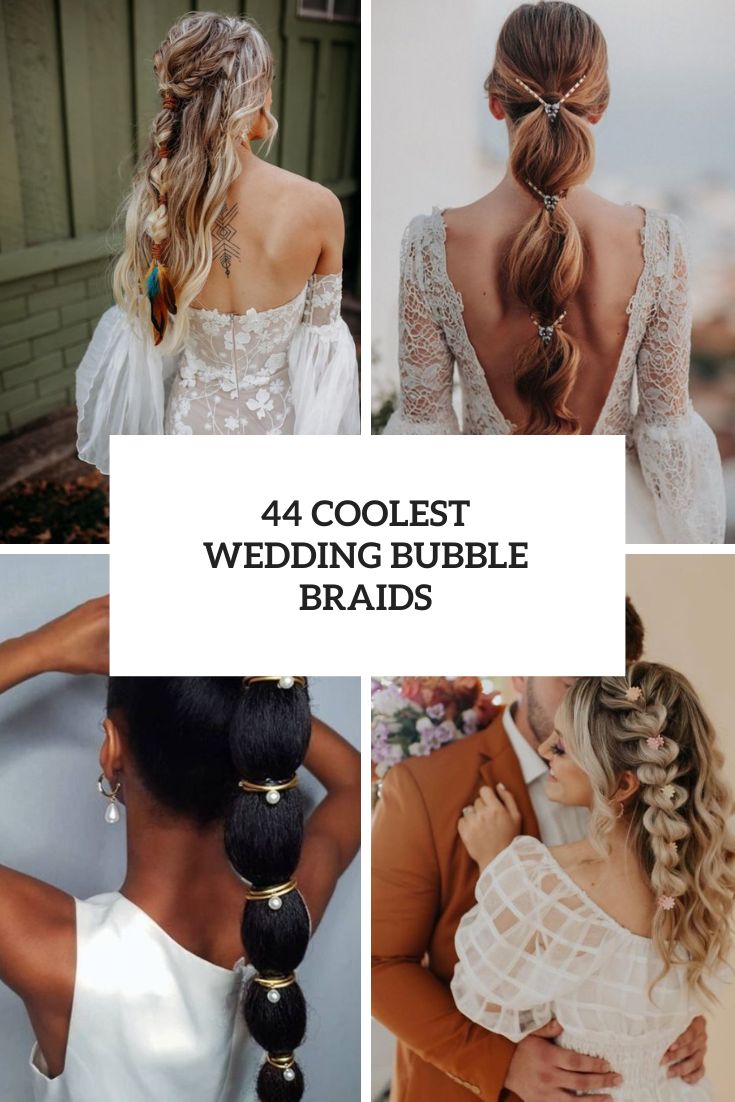 44 Coolest Wedding Bubble Braids