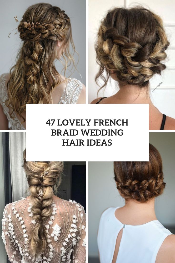 Lovely French Braid Wedding Hair Ideas