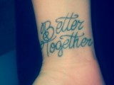 a ‘better together’ tattoo on your wrist is a lovely idea for a wedding, and you can make it even if you aren’t married